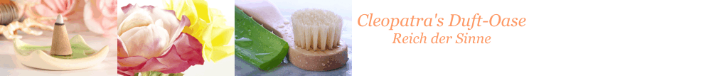 Cleopatra's Duft-Oase Reich der Sinne